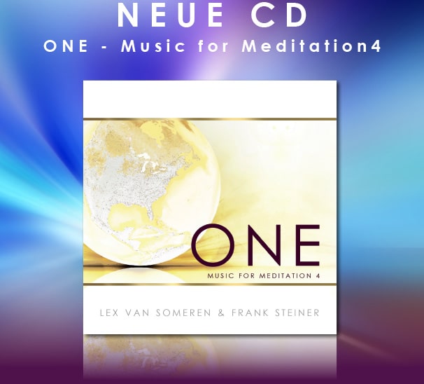 CD ONE Music for Meditation Vol. 4, Lex van Somern, spirituelle Musik CD ONE Music for Meditation Vol. 4, Lex van Somern, spirituelle Musik